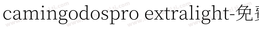 camingodospro extralight字体转换